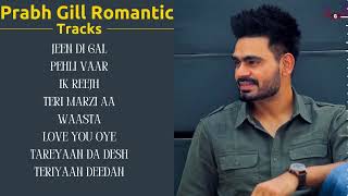 Prabh Gill Top 8 Audio Songs [upl. by Fisoi]