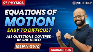 Equations of Motion  Easy to Difficult Questions  Grade 9  SHIKHAR 2024 [upl. by Eerot]