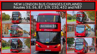 NEW LONDON BUS TENDERS EXPLAINED  Routes 55 56 87 219 230 432 N55 and N87 London Buses [upl. by Victoria626]