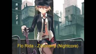 Nightcore  Zillionaire Flo Rida [upl. by Llevram]