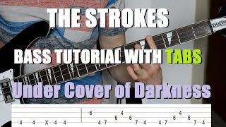 The Strokes  Under Cover of Darkness Bass Tutorial with TABS [upl. by Nodnarb]