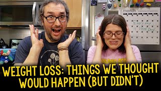 Five Things We Thought Would Happen During Weight Loss That Didn’t [upl. by Lasyrc846]