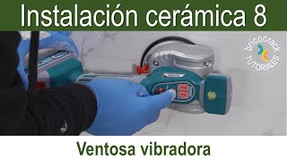 Instalación de cerámica 8 ventosa vibradora para azulejos funcionamiento y ventajas Bricocrack [upl. by Ainar]