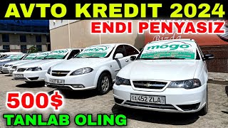 AVTO KREDIT 2024 BOSH TOLOV 500 BILAN OLING PENYASIZ BUNAQASI HALI BOLMAGAN KATTA YANGILIK [upl. by Owen234]