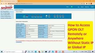 How to Access GPON OLT Remotely or Anywhere Without Static IP or Global IP [upl. by Ragas113]