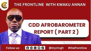 The Frontline CDD Afrobarometer Report  PT 2  with Kwaku Annan [upl. by Hultgren679]