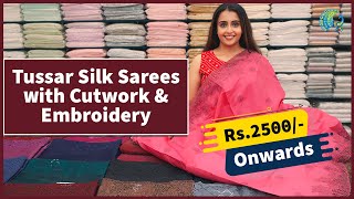 Tussar Silk Sarees With Cutwork Embroidery  Latest Collection Rs 2500  Mahalekshmi Silks [upl. by Bebe539]