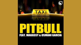 El Taxi Ft Osmani Garcia  Sensato Pitbull [upl. by Anat443]