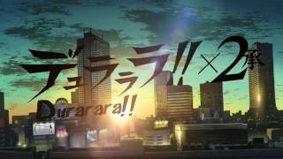 Durararax2 Opening 1 English by YChang HD creditless [upl. by Sperling]