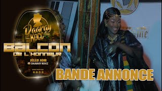 SÈRIE LE BALCON DE LHONNEUR  DAARAY KOCC  BANDE ANNONCEVOSTFR [upl. by Annovaj]