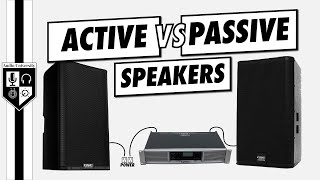 Active vs Passive Speakers  Do You Need An Amplifier [upl. by Lerraf245]