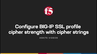 Configure BIGIP SSL profile cipher strength with cipher strings [upl. by Seabrooke641]