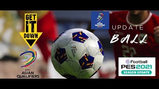 Update AFC Qualificatian Ball 2026 Road to World Cup  PES 2021  Football Life 2024 [upl. by Coop708]