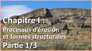 Processus dérosion et formes structurales 13  Géographie des environnements [upl. by Theta250]