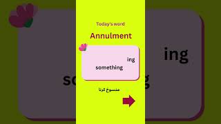 Annulment meaningyou can also suggest a word🤎english learnenglish shorts [upl. by Ecarret]