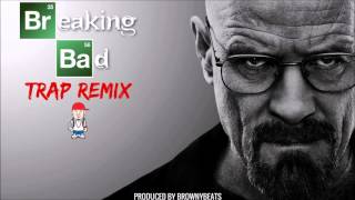 Breaking Bad Theme Song Trap Remix  BrownyBeats [upl. by Issie]