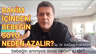 Rahim içinde bebeğin suyu yani amniyon sıvısı neden azalır oligohidramniyos Bir sorun oluşur mu [upl. by Nylesoj]