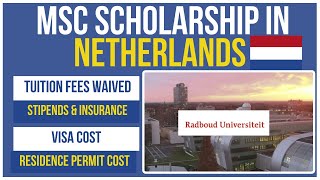 Radboud University Masters Scholarship 2025  Full Tuition Stipends Visa Insurance amp more 🇳🇱 [upl. by Karyn]