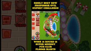 EASILY Beat New Professor Evil Expert Challenge Week 16 Round 16 🐵 [upl. by Arataj]