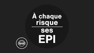 A chaque risque ses EPI [upl. by Epps955]