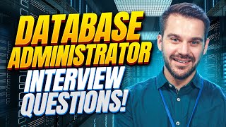 DATABASE ADMINISTRATOR Interview Questions amp TOPSCORING Answers DBA Interview Tips and Answers [upl. by Amikay161]