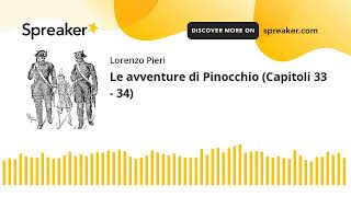 Le avventure di Pinocchio Capitoli 33  34 [upl. by Netsruk969]