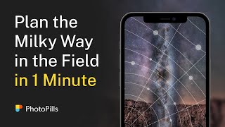 How to Plan a Photo of the Milky Way in 1 Minute  with the Augmented Reality tool [upl. by Sudnor201]