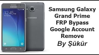 Samsung Galaxy Grand Prime G530H G530F G530M G531H G531F G531M FRP BypassGoogle Account Remove [upl. by Nahsez]