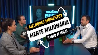 Melhores Momentos de Pablo Marçal no Podcast Mente Milionária  Irmãos Dias [upl. by Alfy]