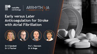 Early versus Later Anticoagulation for Stroke with Atrial Fibrillation [upl. by Honeywell]