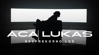 ACA LUKAS  BESPREKORNO LOŠ OFFICIAL VIDEO [upl. by Willdon]