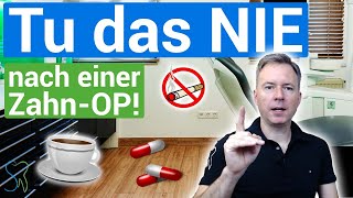 ❌Tu das NIE nach einer ZahnOP  6 Tipps vom Zahnarzt🦷 [upl. by Ahsyla825]