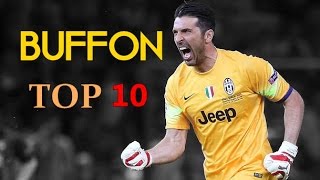 GIANLUIGI BUFFON Top 10 saves of his career [upl. by Given]