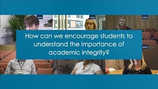 How can we encourage students to understand the importance of academic integrity [upl. by Palmira]