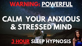 POWERFUL but Calming Sleep Hypnosis for Anxious amp Stressed Sleepers [upl. by Ubald]