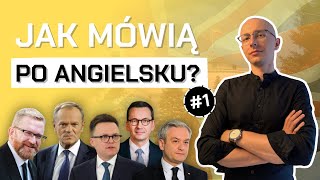 Jak polscy POLITYCY mówią po ANGIELSKU 1 [upl. by Owena]