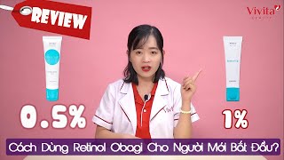 Review Cách Dùng Retinol Obagi Cho Người Mới Bắt Đầu Chọn Nồng Độ Nào Cần Lưu Ý Điều Gì [upl. by Cyndy]