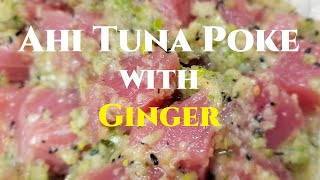 Poke Recipe  Ginger Ahi Poke [upl. by Nahbois761]