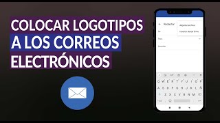 Cómo Colocar Logotipos a los Correos Electrónicos paso a paso [upl. by Xuagram352]