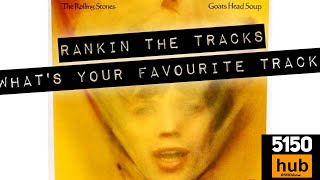 Goats Head Soup  Rankin the Tracks [upl. by Akinal]