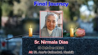 Funeral Ceremony Of Sr Nirmala Dias  St Anns Cathedral Nashik  18 October 2024 [upl. by Niwle961]