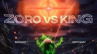 4k Zoro vs King  One Piece AmvEdit [upl. by Hannover]