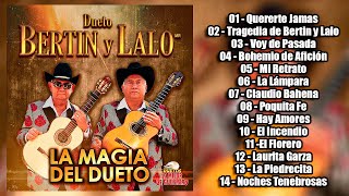 DUETO BERTIN Y LALO  La Magia Del Dueto Album Completo [upl. by Lida]