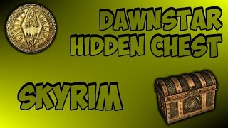 Dawnstar Hidden Chest How to Make Tons of Gold in Skyrim [upl. by Nerreg]