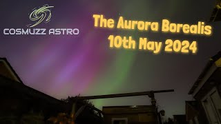 The Aurora Borealis From My Back Yard 10th May 2024 North East England UK [upl. by Amati337]