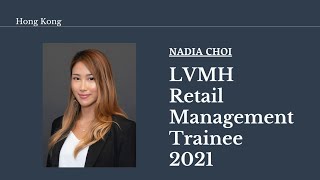 Nadia ChoiLVMH Retail Management Trainee 2021 Hong Kong [upl. by Waller]