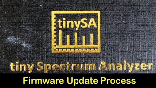 tinySA Firmware updating process [upl. by Ariaet]