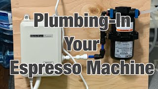 PlumbingIn Your Espresso Machine  Quick and easy [upl. by Ycrad773]