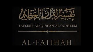 Tafsīr alQurān alAdhīm AlFātihah  01 SHAYKH AHMAD MUSA JIBRIL [upl. by Delisle360]