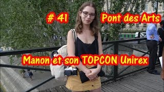 41 Le Topcon Unirex de Manon Pont des Arts 15 septembre 2018 [upl. by O'Rourke]